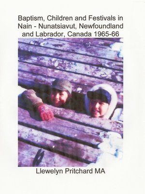 cover image of Baptism, Children and Festivals in Nain
